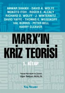 Marx'ın Kriz Teorisi 1. Kitap                                                                                                                                                                                                                                  