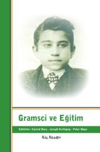 Gramsci ve Eğitim                                                                                                                                                                                                                                              