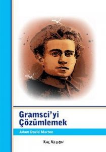 Gramsci'yi Çözümlemek                                                                                                                                                                                                                                          