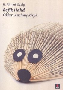 Refik Halid - Okları Kırılmış Kirpi                                                                                                                                                                                                                            