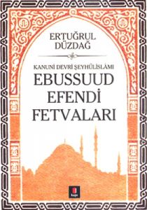 Kanuni Devri Şeyhülislamı Ebussuud Efendi Fetvalar                                                                                                                                                                                                             