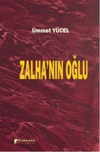 Zalha'nın Oğlu                                                                                                                                                                                                                                                 