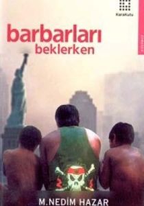 Barbarları Beklerken                                                                                                                                                                                                                                           