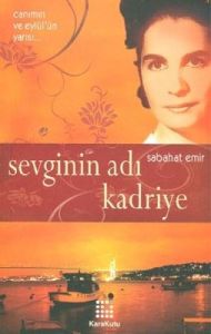 Sevginin Adı Kadriye                                                                                                                                                                                                                                           