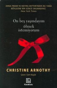 On Beş Yaşındayım Ölmek İstemiyorum                                                                                                                                                                                                                            
