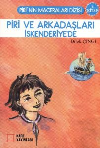 Piri ve Arkadaşları İskenderiye'de                                                                                                                                                                                                                             