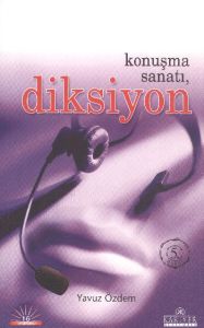 Konuşma Sanatı Diksiyonu                                                                                                                                                                                                                                       
