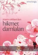 İmam-ı Rabbani'den Hikmet Damlaları                                                                                                                                                                                                                            
