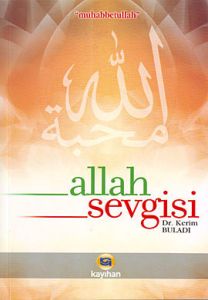 Allah Sevgisi                                                                                                                                                                                                                                                  