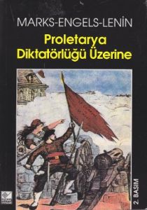 Proletarya Diktatörlüğü Üzerine                                                                                                                                                                                                                                