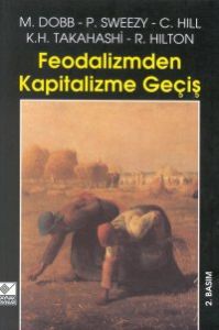 Feodalizmden Kapitalizme Geçiş                                                                                                                                                                                                                                 