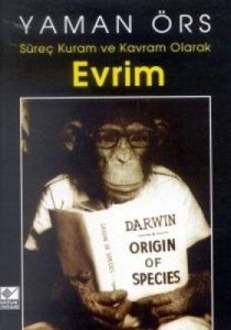 Süreç Kuram ve Kavram Olarak Evrim                                                                                                                                                                                                                             