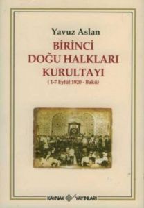 Birinci Doğu Halkları Kurultayı                                                                                                                                                                                                                                