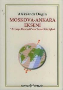 Moskova - Ankara Ekseni                                                                                                                                                                                                                                        