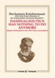 Dashnagtzoutiun Has Nothing To Do Anymore                                                                                                                                                                                                                      