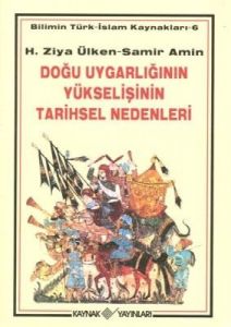 Doğu Uygarlığının Yükselişinin Tarihsel Nedenleri                                                                                                                                                                                                              