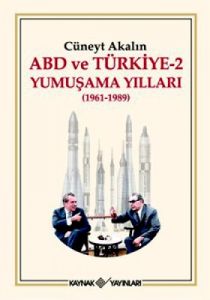 ABD ve Türkiye 2 - Yumuşama Yılları                                                                                                                                                                                                                            
