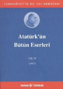Atatürk'ün Bütün Eserleri - Cilt 29                                                                                                                                                                                                                            