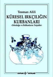 Küresel Irkçılığın Kurbanları                                                                                                                                                                                                                                  
