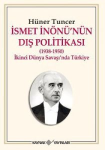 İsmet İnönü'nün Dış Politikası (1938-1950)                                                                                                                                                                                                                     