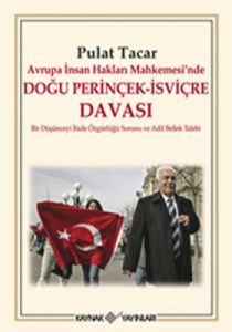Avrupa İnsan Hakları Mahkemesi'nde Doğu Perinçek -                                                                                                                                                                                                             