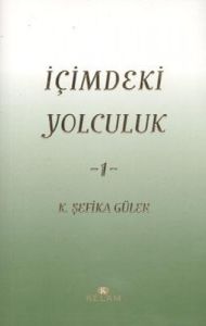 İçimdeki Yolculuk - 1                                                                                                                                                                                                                                          
