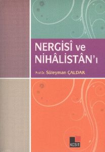 Nergisi ve Nihalistan'ı                                                                                                                                                                                                                                        