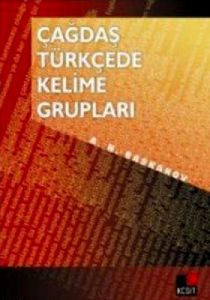 Çağdaş Türkçede Kelime Grupları                                                                                                                                                                                                                                