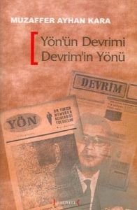 Yön'ün Devrimi Devrim'in Yönü                                                                                                                                                                                                                                  