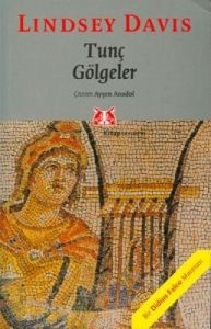 Tunç Gölgeler Bir Didius Falco Polisiyesi                                                                                                                                                                                                                      