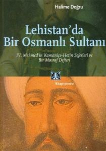 Lehistan'da Bir Osmanlı Sultanı IV. Mehmed'in Kama                                                                                                                                                                                                             