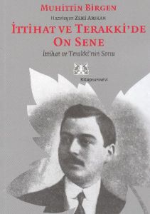 İttihat ve Terakki'de On Sene 2. Cilt  İttihat ve                                                                                                                                                                                                              