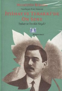 İttihat ve Terakki'de On Sene 2 Cilt Takım                                                                                                                                                                                                                     