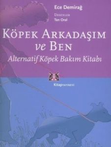 Köpek Arkadaşım ve Ben Alternatif Köpek Bakım Kita                                                                                                                                                                                                             