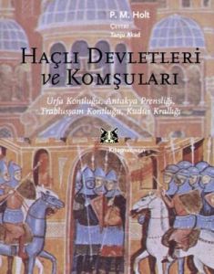 Haçlı Devletleri ve Komşuları Urfa Kontluğu, Antak                                                                                                                                                                                                             