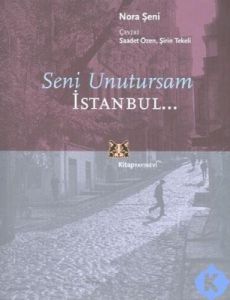 Seni Unutursam İstanbul...                                                                                                                                                                                                                                     