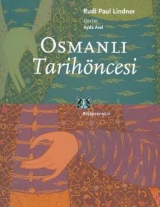 Osmanlı Tarihöncesi                                                                                                                                                                                                                                            