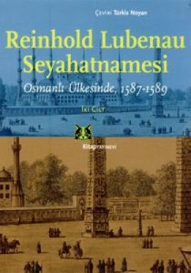 Reinhold Lubenau Seyahatnamesi (2 Cilt Takım)                                                                                                                                                                                                                  