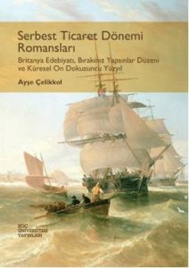 Serbest Ticaret Dönemi Romansları                                                                                                                                                                                                                              