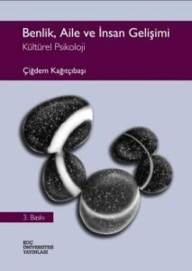 Kültürel Psikoloji Benlik, Aile ve İnsan Gelişimi                                                                                                                                                                                                              