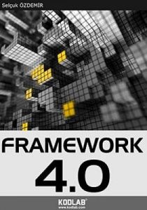 Uzmanlığa Giden Yol: Framework 4.0                                                                                                                                                                                                                             