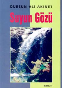 Suyun Gözü                                                                                                                                                                                                                                                     