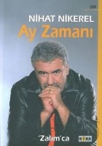 Ay Zamanı Zalımca                                                                                                                                                                                                                                              