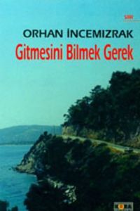 Gitmesini Bilmek Gerek                                                                                                                                                                                                                                         