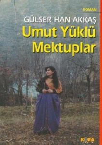 Umut Yüklü Mektuplar                                                                                                                                                                                                                                           