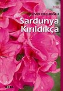 Sardunya Kırıldıkça                                                                                                                                                                                                                                            
