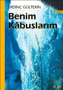 Benim Kabuslarım                                                                                                                                                                                                                                               