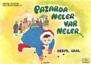 Pazarda Neler Var Neler...                                                                                                                                                                                                                                     