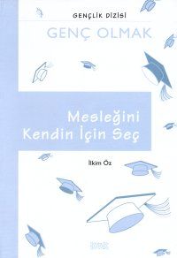 Mesleğini Kendin Seç                                                                                                                                                                                                                                           
