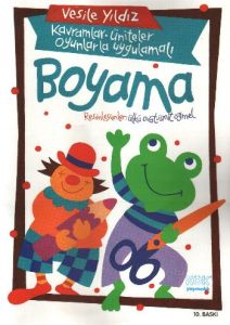 Boyama Kavramlar Üniteler Oyunlarla Uygulamalı                                                                                                                                                                                                                 
